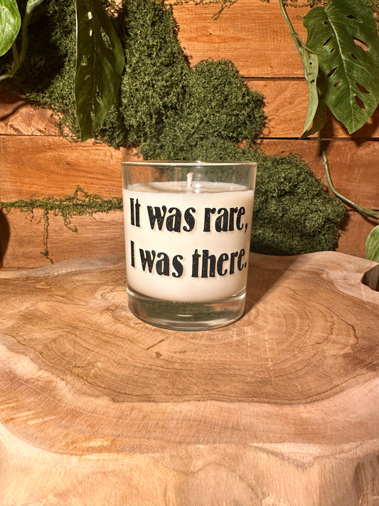 It was rare.